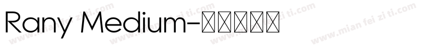 Rany Medium字体转换